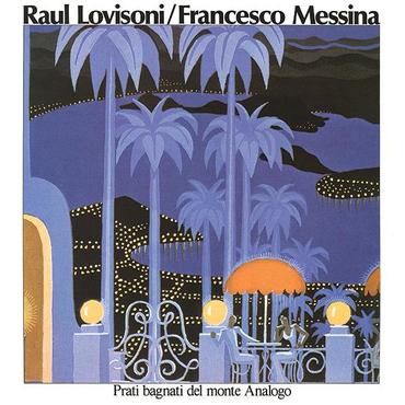 Raul Lovisoni and Francesco Messina 'Prati Bagnati Del Monte Analogo' LP