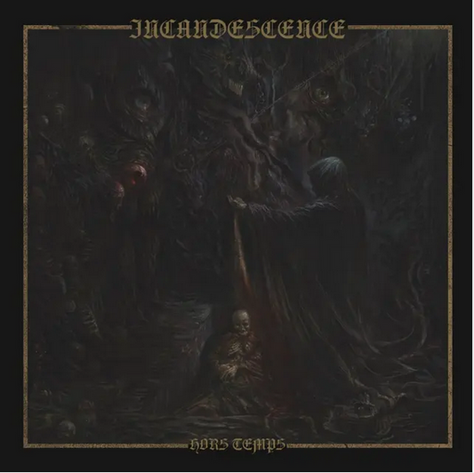 Incandescence 'Hors Temps' LP