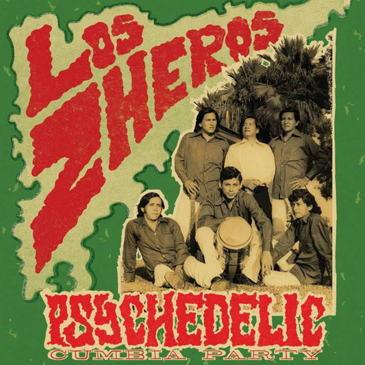 Los Zheros 'Psychedelic Cumbia Party' LP