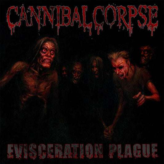Cannibal Corpse 'Evisceration Plague ' LP