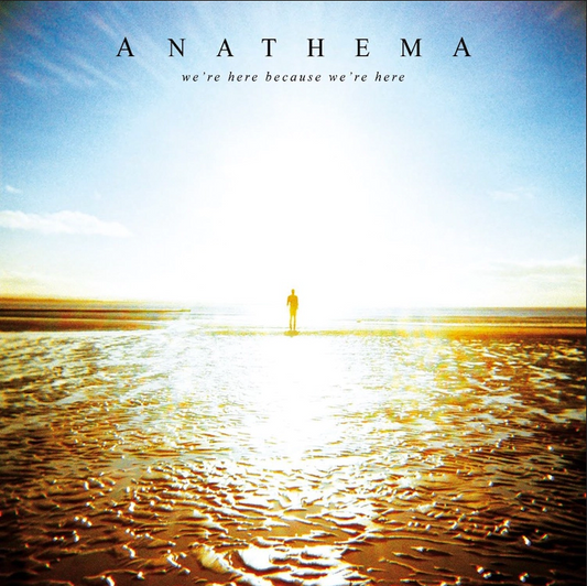 Anathema 'We’re Here Because We’re Here' 2xLP