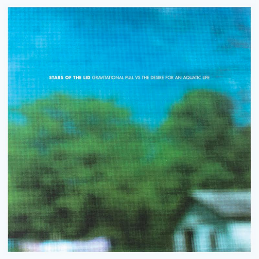 Stars Of The Lid 'Gravitational Pull vs The Desire for an Aquatic Life' LP